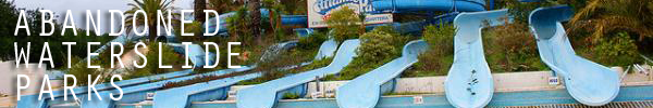 ARTICLE-STRIPS-ABANDONED-WATERSLIDE-PARKS