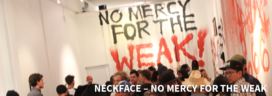 NECKFACE-–-NO-MERCY-FOR-THE-WEAK